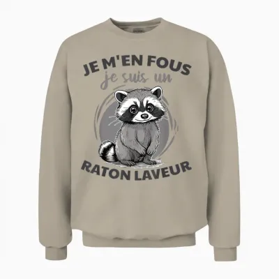 Je M'en Fous Je Suis Un Raccoon - Cute Raccoon Unisex Sweatshirt - Sand
