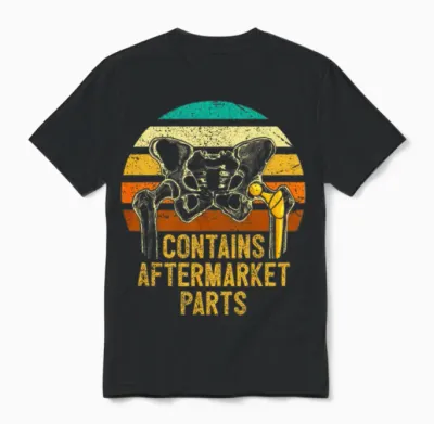 Contains Aftermarket Parts Broken Hip Surgery Unisex T-Shirt - Black