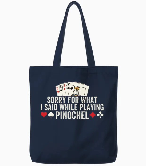 Pinochle Funny Quote - Memes & Humor Tote Bags in Navy
