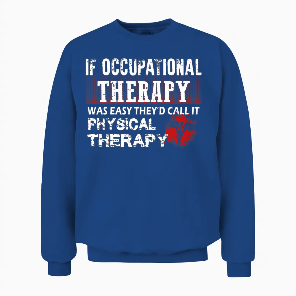 Occupational Therapy - Occupational Therapy - O Unisex Sweatshirt in Royal