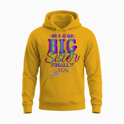 Only Child Expires Promoted to Big Sister Finally Unisex Hoodie - Gold
