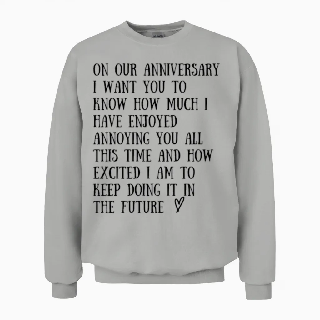 Funny Wedding Anniversary Couples & Matching Unisex Sweatshirt in Ash