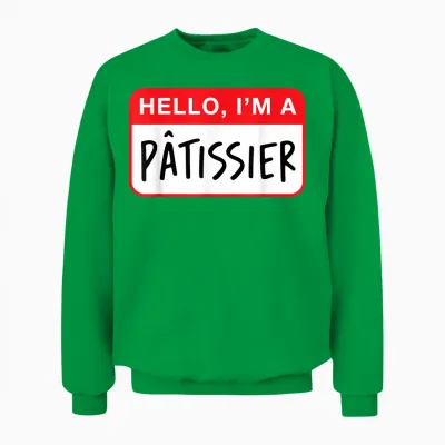 Bonjour, Je Suis Un Patissier - Drôle Unisex Sweatshirt - Irish Green