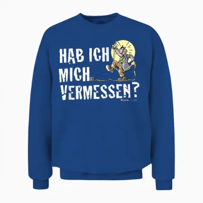Herr Hüpenbecker - Hab Ich Mich Vermessen? T-Shirt, Black Unisex Sweatshirt - Royal
