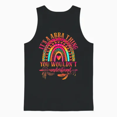It's a Abba Thing You Wouldn't Understand Funny Abba Name Unisex Tank Top - Black
