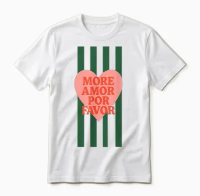 Plus Amor Por Favor Citation D'amour Latin Espagnol Unisex T-Shirt - White