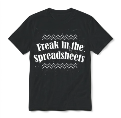 Freak in the Spreadsheets Unisex T-Shirt - Black