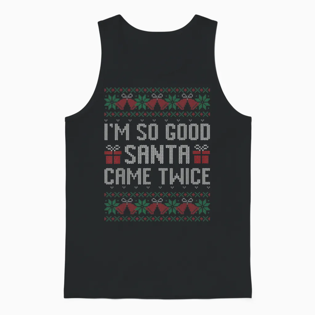 Im So Good Santa Came Twice Christmas Outfits Xmas Couples Unisex Tank Top in Black