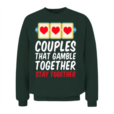 Gambling Funny Couple Unisex Sweatshirt - Forest
