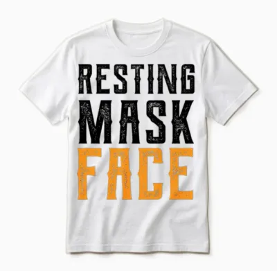 Resting Mask Face Funny Mask Funny Mask Funny Unisex T-Shirt - White