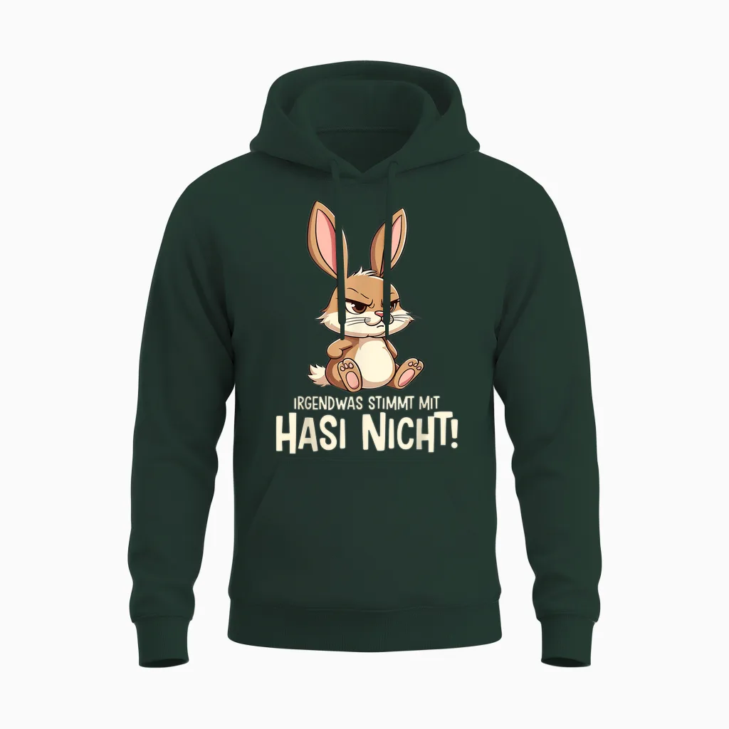 T-Shirt with "irgendwas Stimmt Mit Hasi Nicht Kaninchen Hase Böses Hasi", Black, S Unisex Hoodie in Forest