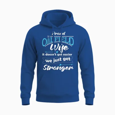 Oilfield Oil Drilling Wife Unisex Hoodie - Royal