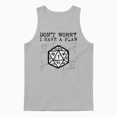 Rpg Gamer Dont Worry I Have Plan Funny Men Boys Unisex Tank Top - Ash