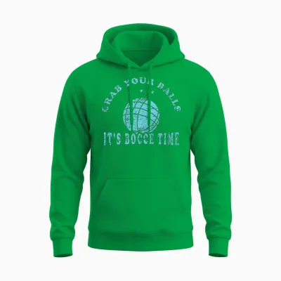 Grab Your Balls It's Bocce Time Tshirt Design Unisex Hoodie - Irish Green