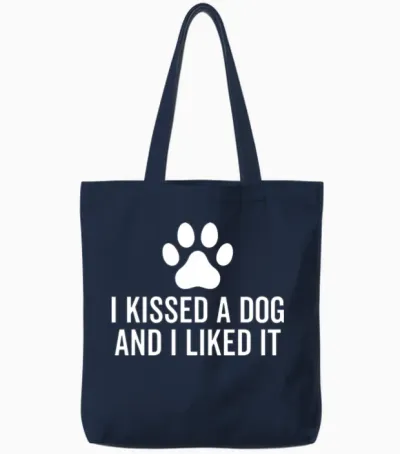 I Kissed a Dog and I Liked It Tote Bags - Navy