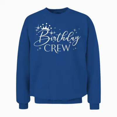 Birthday Crew Frauen Und Mädchen, Gruppe Passende Geburtstagsparty Unisex Sweatshirt - Royal