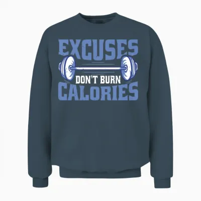 Excuses Don't Burn Calories Unisex Sweatshirt - Dark Heather