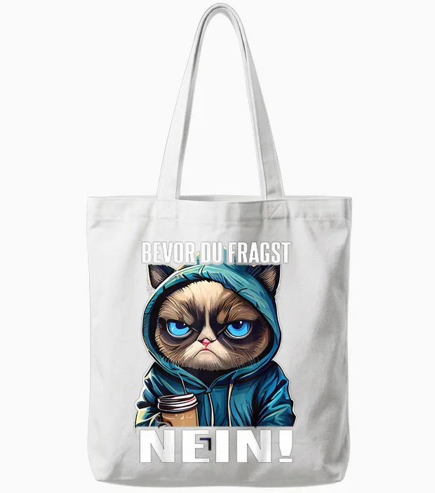 Katze Spruch Lustig Geschenk I Bevor Du Fragst Nein Tote Bags in White