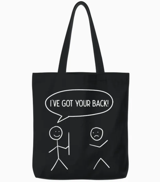 I Got Your Back - Funny Stickman Sarcasm Friendship Gift Tote Bags in Black