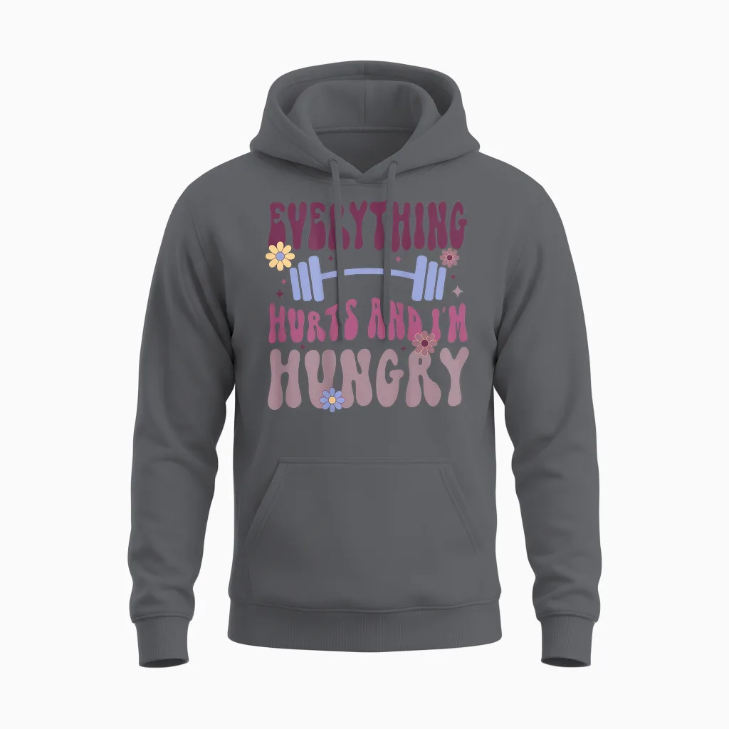 Everything Hurts and I'm Hungry (à L'arrière) Unisex Hoodie in Charcoal