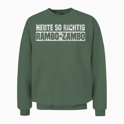 Heute So Richtig Rambo-Zambo Meme Bundeskanzler Unisex Sweatshirt - Military Green