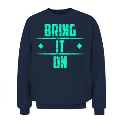 Bring It On! Fitness Workout Workout Pumps Motto Unisex Sweatshirt - Navy