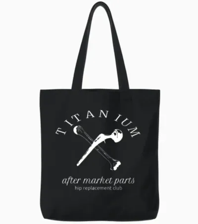 Titanium After Market Parts Hip Replacement Tote Bags - Black