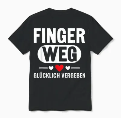 Nicht Ansprechen Finger Weg Ich Bin Glücklich Vergeben Unisex T-Shirt - Black