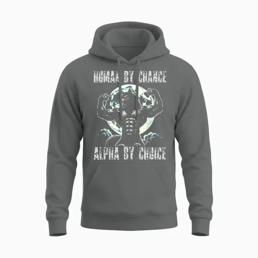 Human by Chance Alpha by Choice Werwolf Werwölfe Liebhaber Unisex Hoodie - Graphite Heather