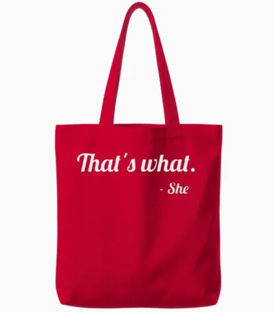 That's What - She Funny Tote Bags - Red