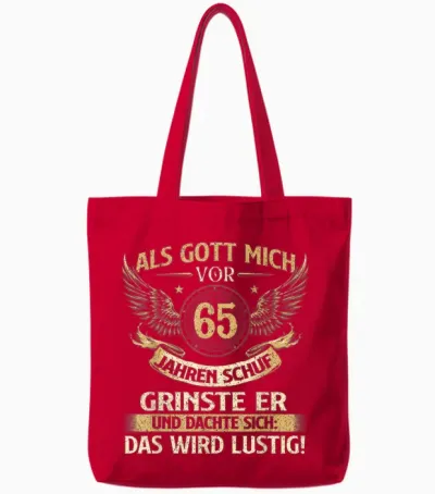 Funny Als Gott Mich Vor 65 Jahren Schuf, Birthday T-Shirt [german Language], Black Tote Bags - Red