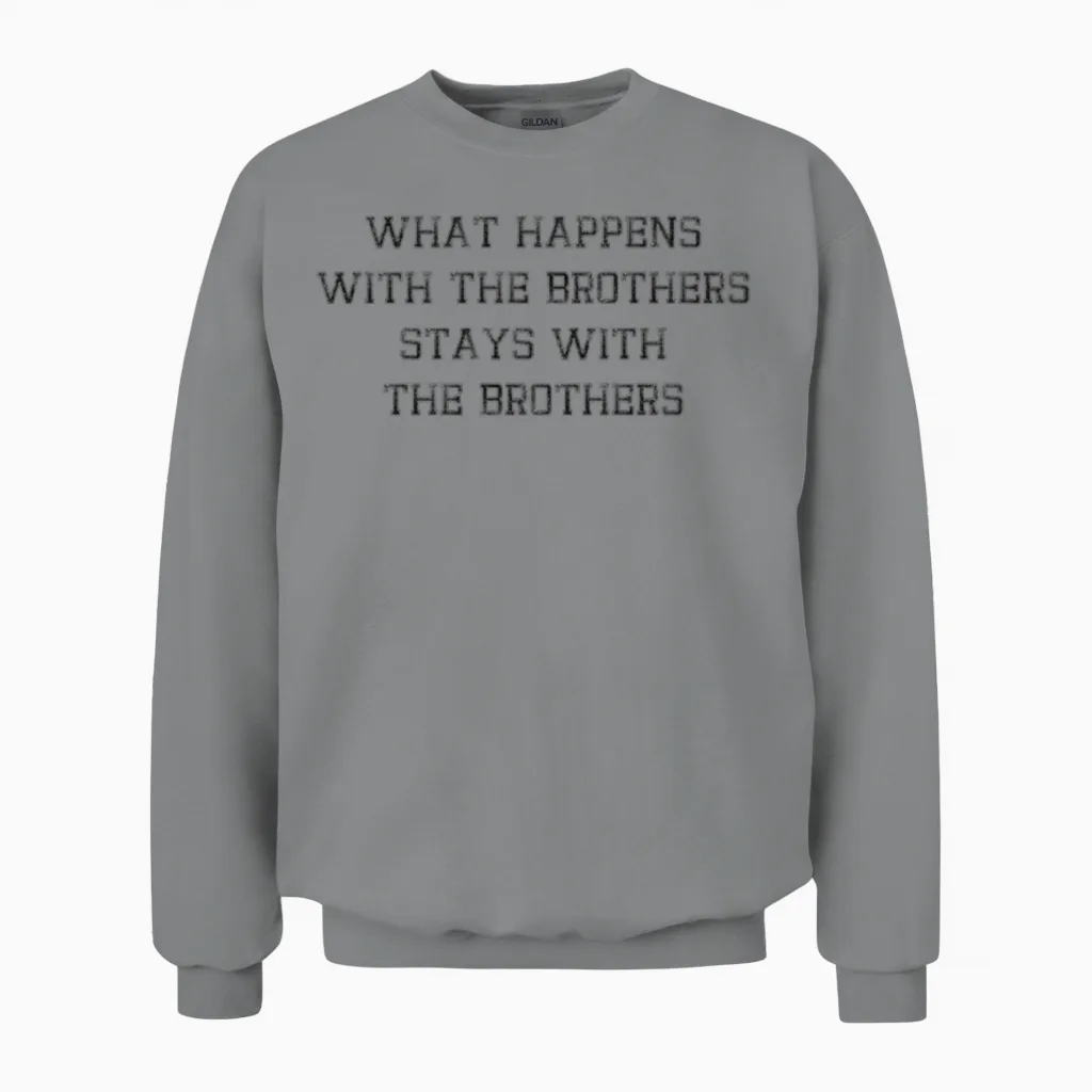 Stays with Brothers Loyalty Unisex Sweatshirt in Sport Grey