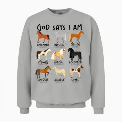 God Says I Am Horses Christian Women Girls Kids Boy Horse Unisex Sweatshirt - Ash