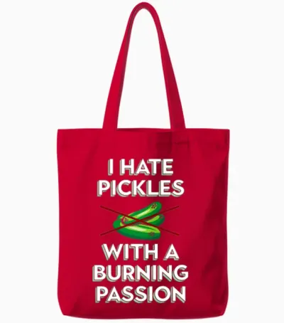I Hate Pickles with a Burning Passion Anti Vegan M Tote Bags - Red