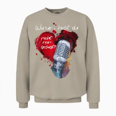 Schlager Warum Hast Du Nicht Nein Gesagt Elbufer Unisex Sweatshirt - Sand