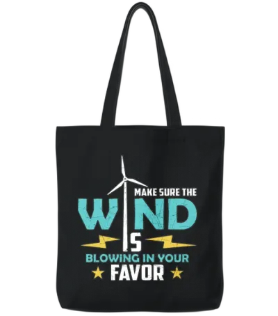 Wind Turbine Tech Make Sure the Wind Green Energy Tote Bags - Black