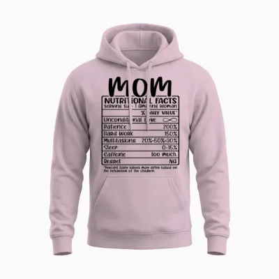 Mom, Nutritional Facts, Funny Mom Gift Unisex Hoodie - Light Pink