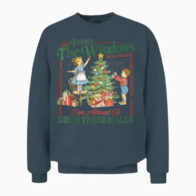 From the Windows to Walls I'm About Deck These Halls Xmas Unisex Sweatshirt - Dark Heather