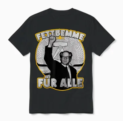 Fettbemme Für Alle, Osten, Ossi, Ddr Funny Slogan Unisex T-Shirt - Black