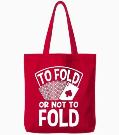 To Fold or Not to Fold Funny Poker Gift Tote Bags - Red