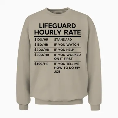 Lifeguard Hourly Rate Unisex Sweatshirt - Sand