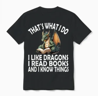Das Mache Ich, Ich Mag Drachen, Ich Lese Bücher, Lustiger Drache Unisex T-Shirt - Black