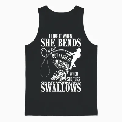 Fishing I Like It When She Bends Over but I Love It - Back Unisex Tank Top - Black
