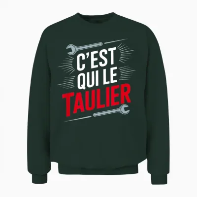 Who Is the Taulier, Who Is the Boss, Who Is the Chef T-Shirt, Black, S Unisex Sweatshirt - Forest