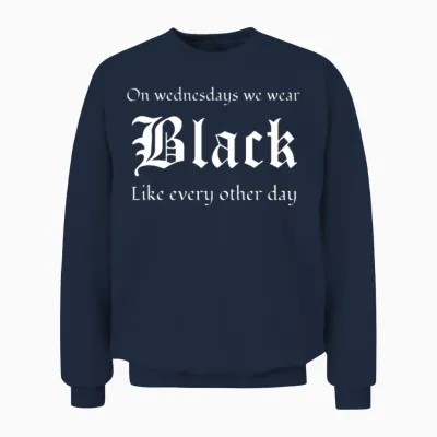 Gothic Lover on Wednesdays We Wear Black Like Unisex Sweatshirt - Navy