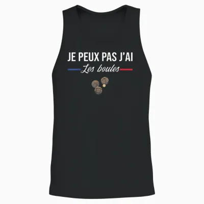 Je Peux Pas J'ai Les Boules Boccia Boule Pétanque Funny T-Shirt, Black, S Unisex Tank Top - Black