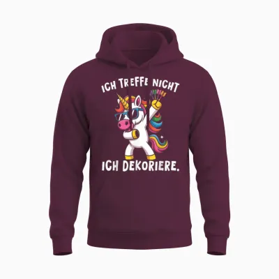 Dart Einhorn Ich Treffe Nicht Ich Dekoriere Lustiger Spruch Unisex Hoodie - Maroon
