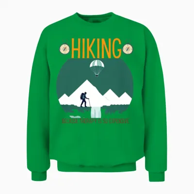 Hiking Is Better Than a Therapy Session Unisex Sweatshirt - Irish Green