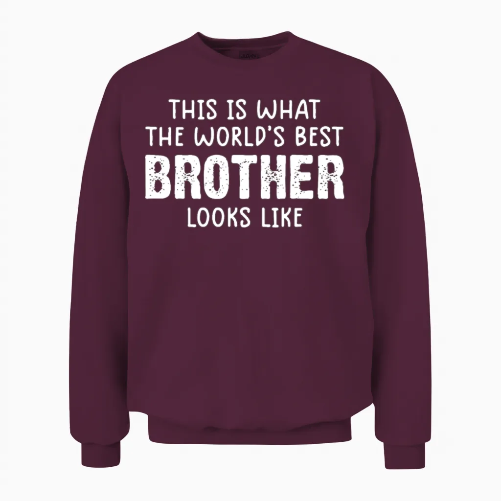 Funny Brother Shirts from Sister Brother Unisex Sweatshirt in Maroon