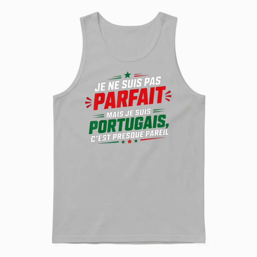 Humour Portugais Citation Drole Blague Je Suis Portugais Unisex Tank Top in Ash